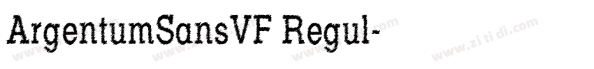 ArgentumSansVF Regul字体转换 ArgentumSansVF Regul字体转换